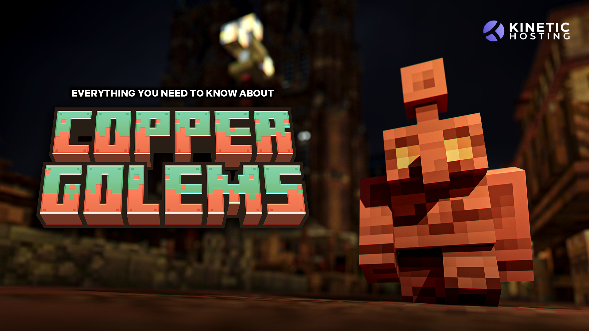 Copper Golems - Everything You Need To Know