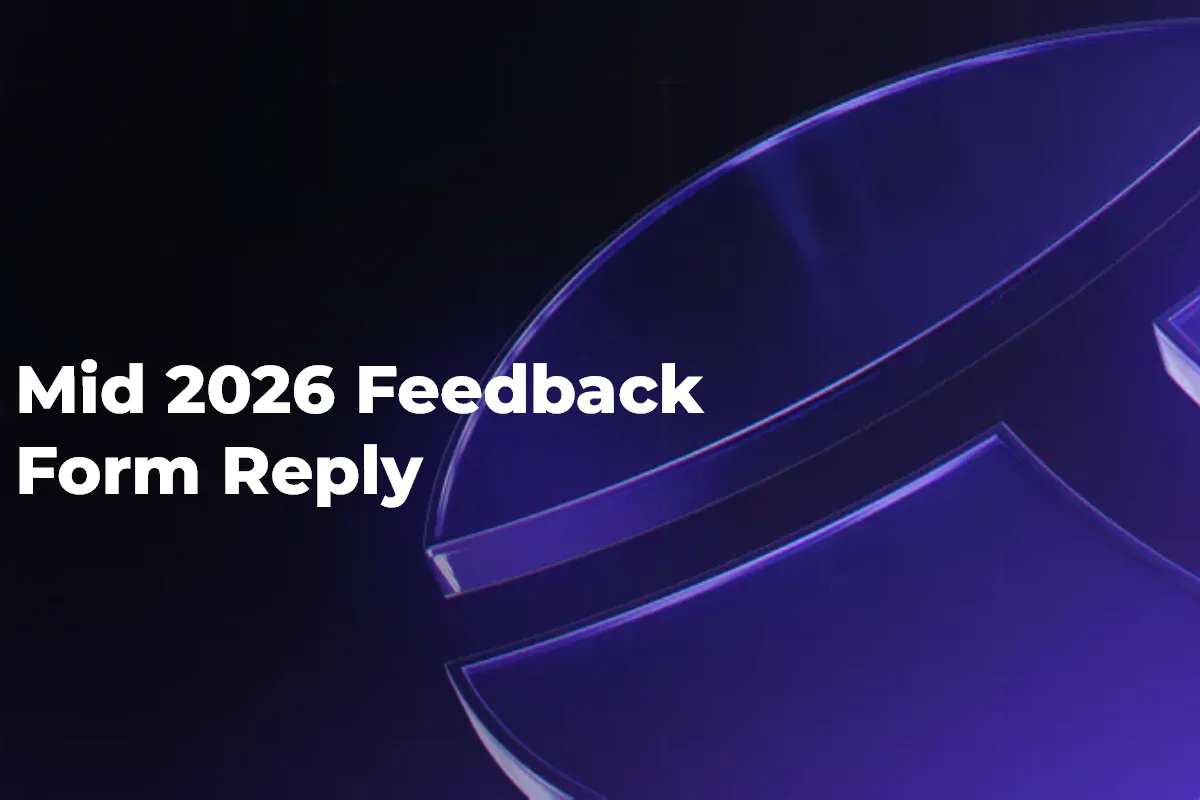 Mid 2026 Feedback Form Reply