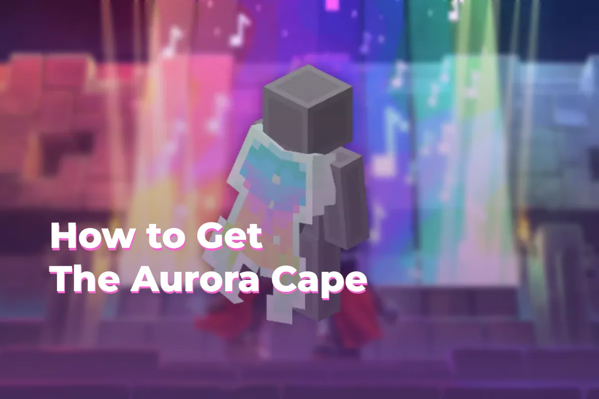 How to Get the Aurora Cape in Minecraft