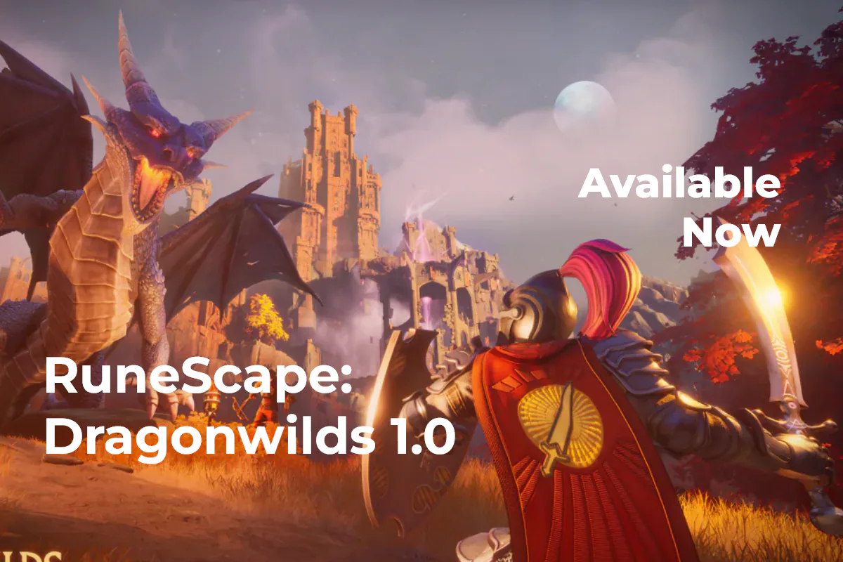 What's New in RuneScape Dragonwilds 1.0, Available Now!